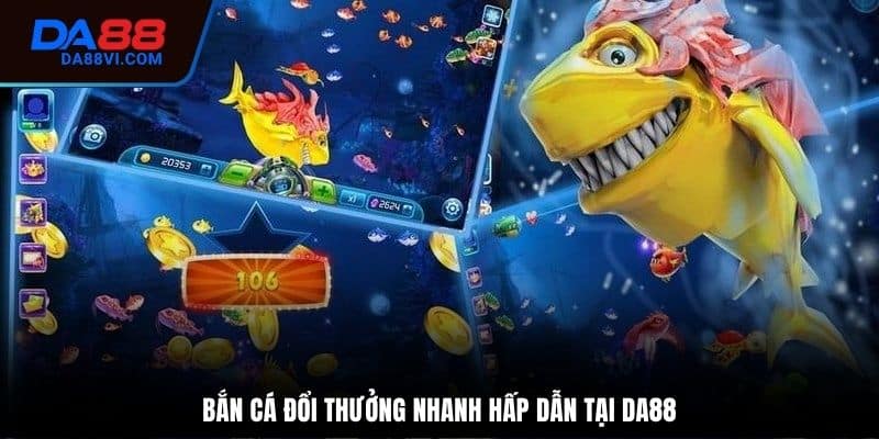 Các phiên bản Bắn Cá DA88