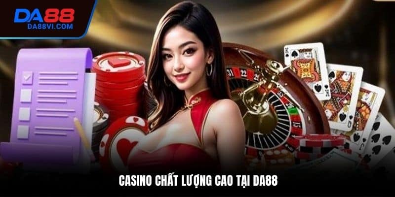 Casino DA88 có nhiều trò chơi đa dạng
