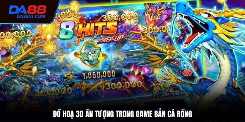 Đồ họa game hoành tráng, sống động