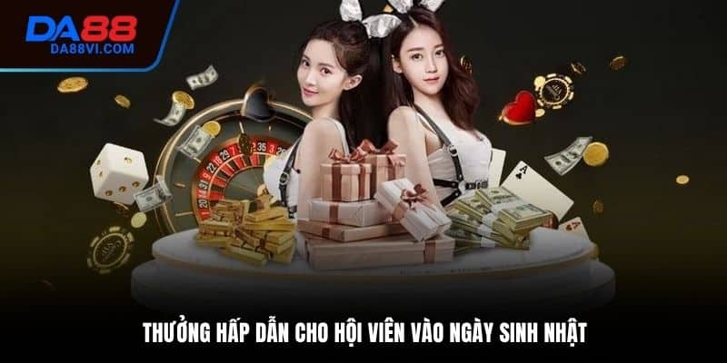 Top những khuyến mãi DA88 năm 2025 hot nhất