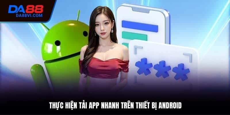 Hướng dẫn tải app trên Android