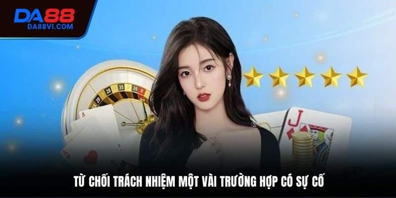 Miễn trừ các trách nhiệm khi có sự cố