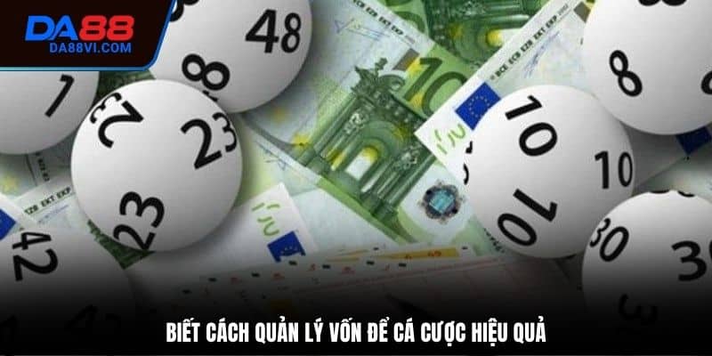 Những lưu ý khi cá cược xổ số DA88