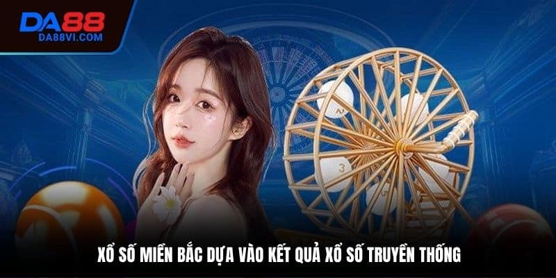 Khái quát về xổ số miền Bắc