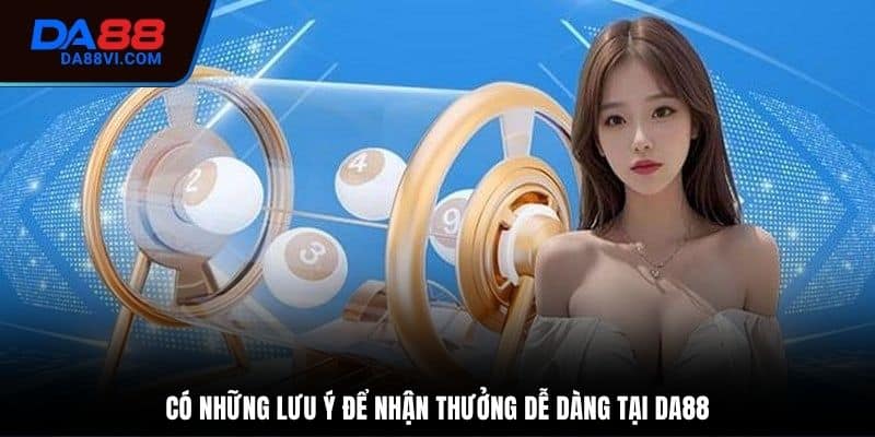 Lưu ý quan trọng khi nhận thưởng
