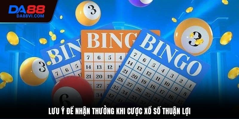 Lưu ý khi nhận giải tại DA88